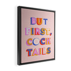 But First, Cocktails Typography Framed Canvas Print Gallery Image 2