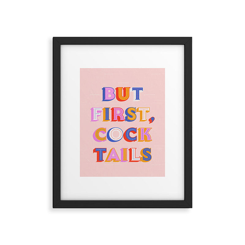 But First, Cocktails Typography Framed Art Print Gallery Image 6
