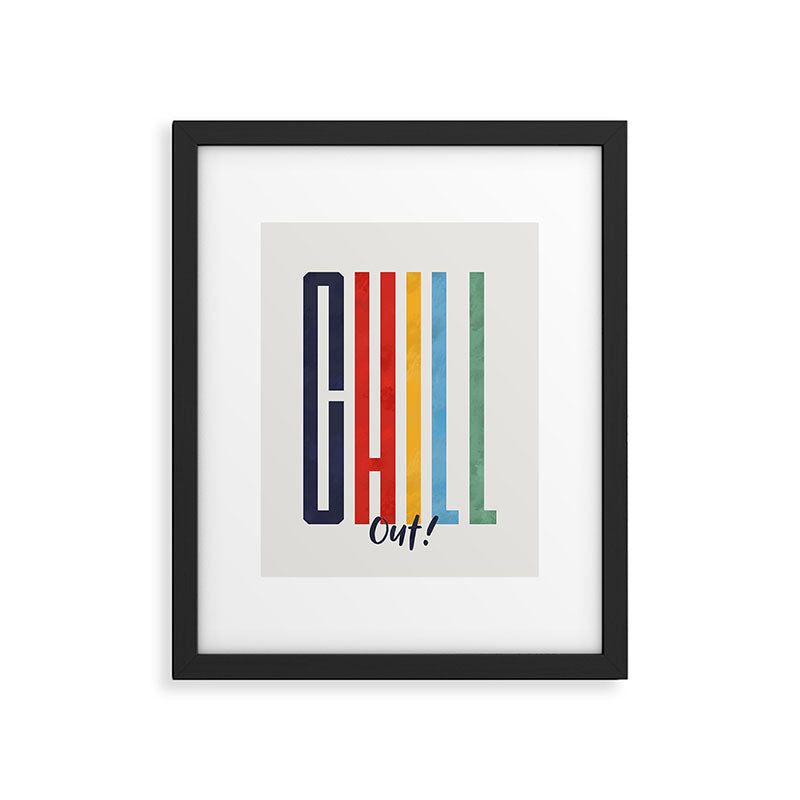 CHILL OUT! modern type Framed Art Print Gallery Image 6