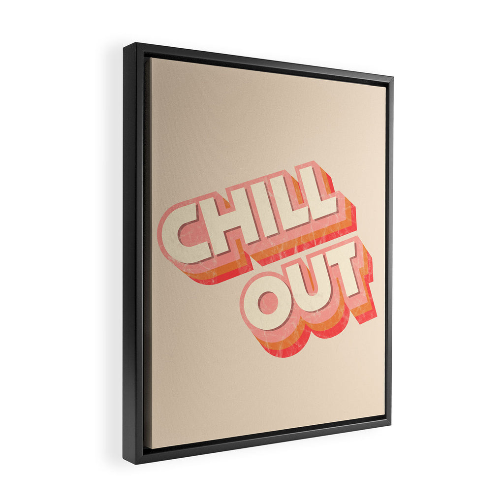 CHILL OUT TYPOGRAPHY Framed Canvas Print Gallery Image 2