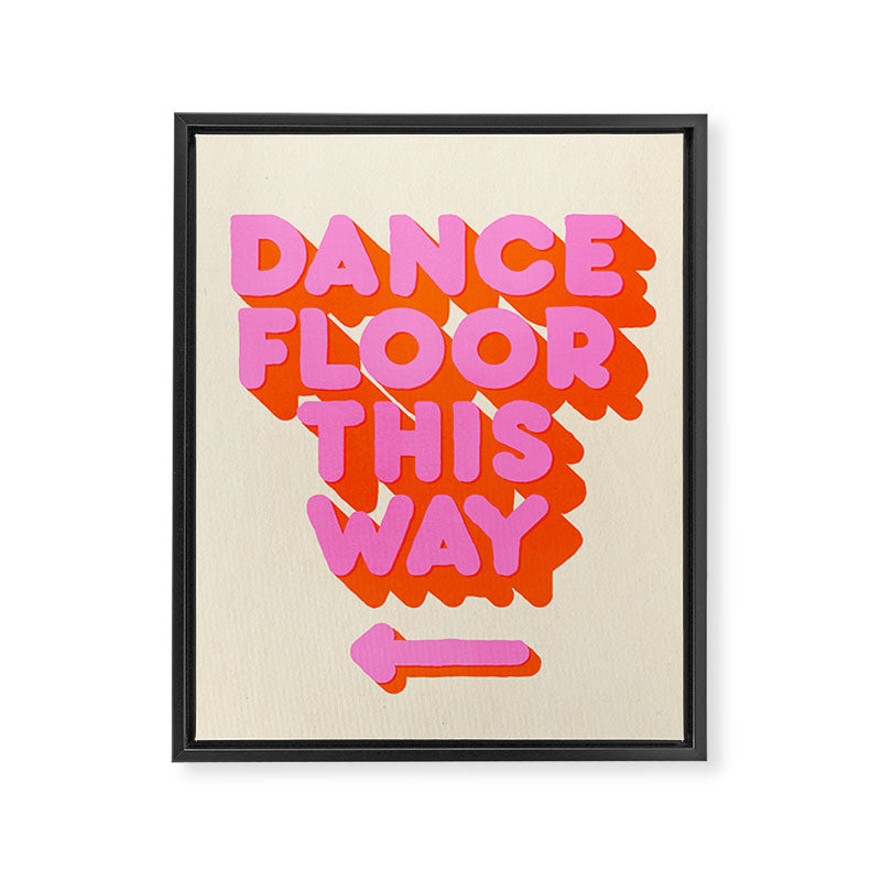 DANCE FLOOR THIS WAY - PINK TYPOGRAPHY Framed Canvas Print Gallery Image 8