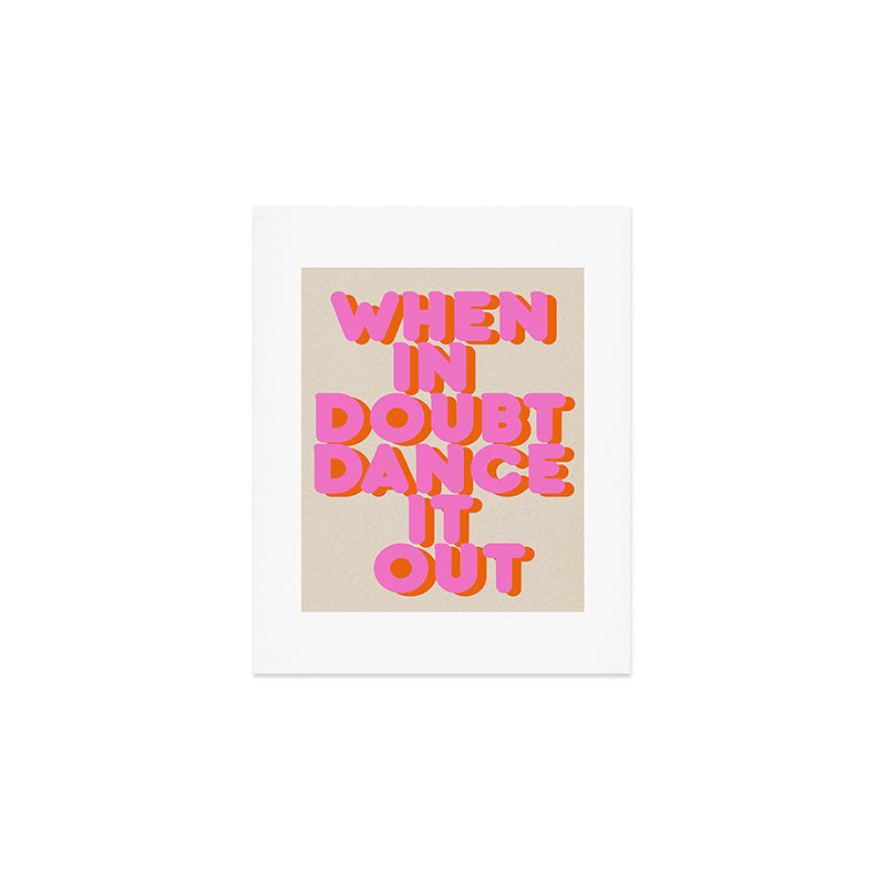 Dance it out Art Print Gallery Image 1