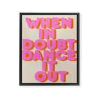 Dance it out Framed Canvas Print Gallery Image 6