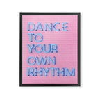 DANCE TO YOUR OWN RHYTHM - blue neon Framed Canvas Print Gallery Image 8