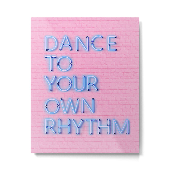 DANCE TO YOUR OWN RHYTHM - blue neon Metal Print Gallery Image 1