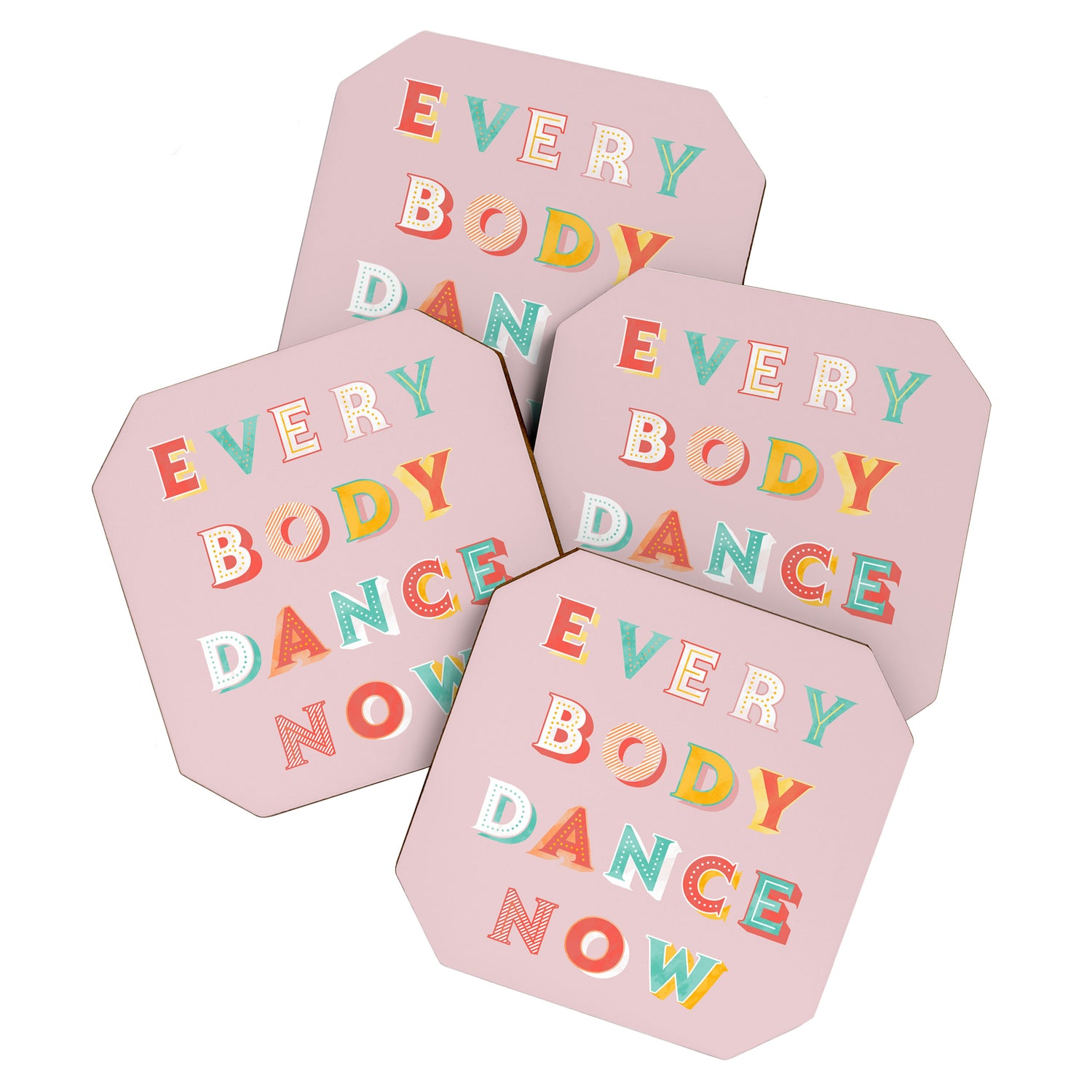 EVERYBODY DANCE NOW - bright typography Coaster Gallery Image 1