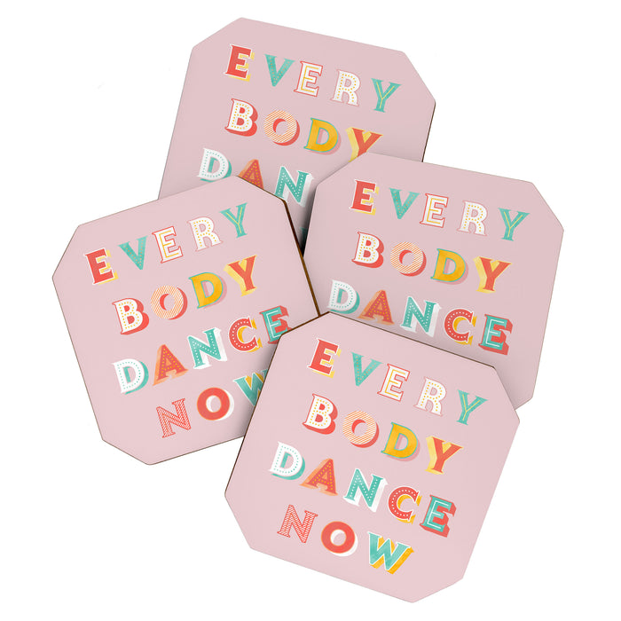 EVERYBODY DANCE NOW - bright typography Coaster Gallery Image 1