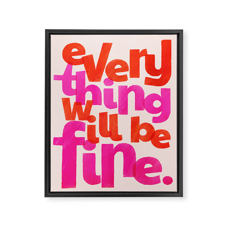 Everything Will Be Fine Typography Framed Canvas Print Gallery Image 8