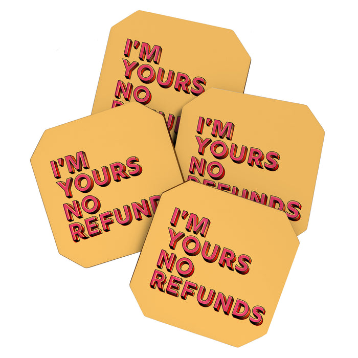 I am yours no refunds - typography Coaster Gallery Image 1