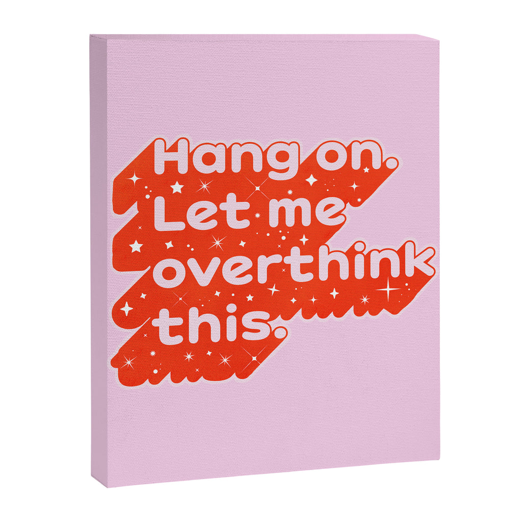 Let Me Overthink This - Anxiety Typography Canvas Print Gallery Image 8