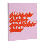 Let Me Overthink This - Anxiety Typography Canvas Print Gallery Image 8