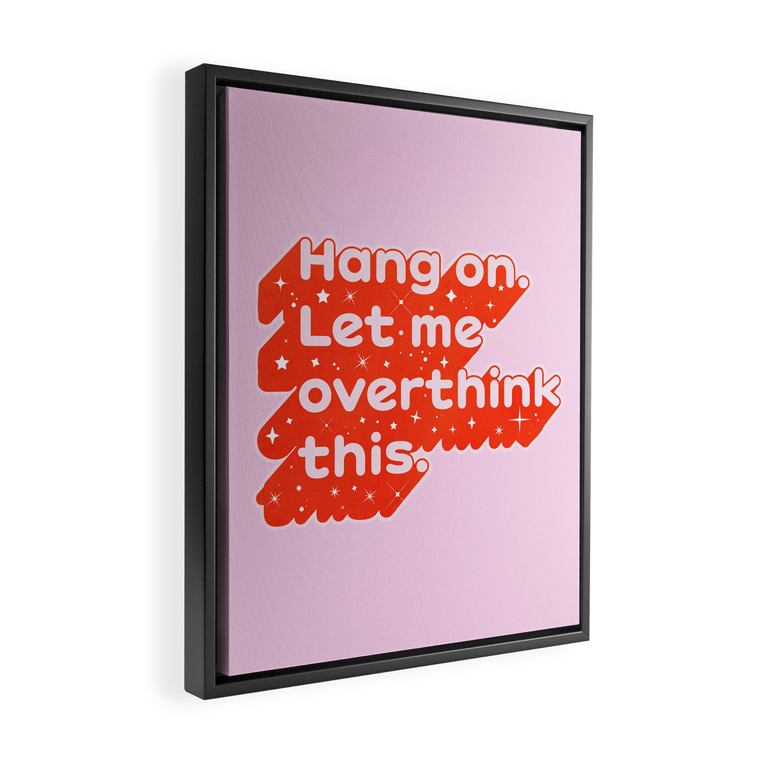 Let Me Overthink This - Anxiety Typography Framed Canvas Print Gallery Image 2