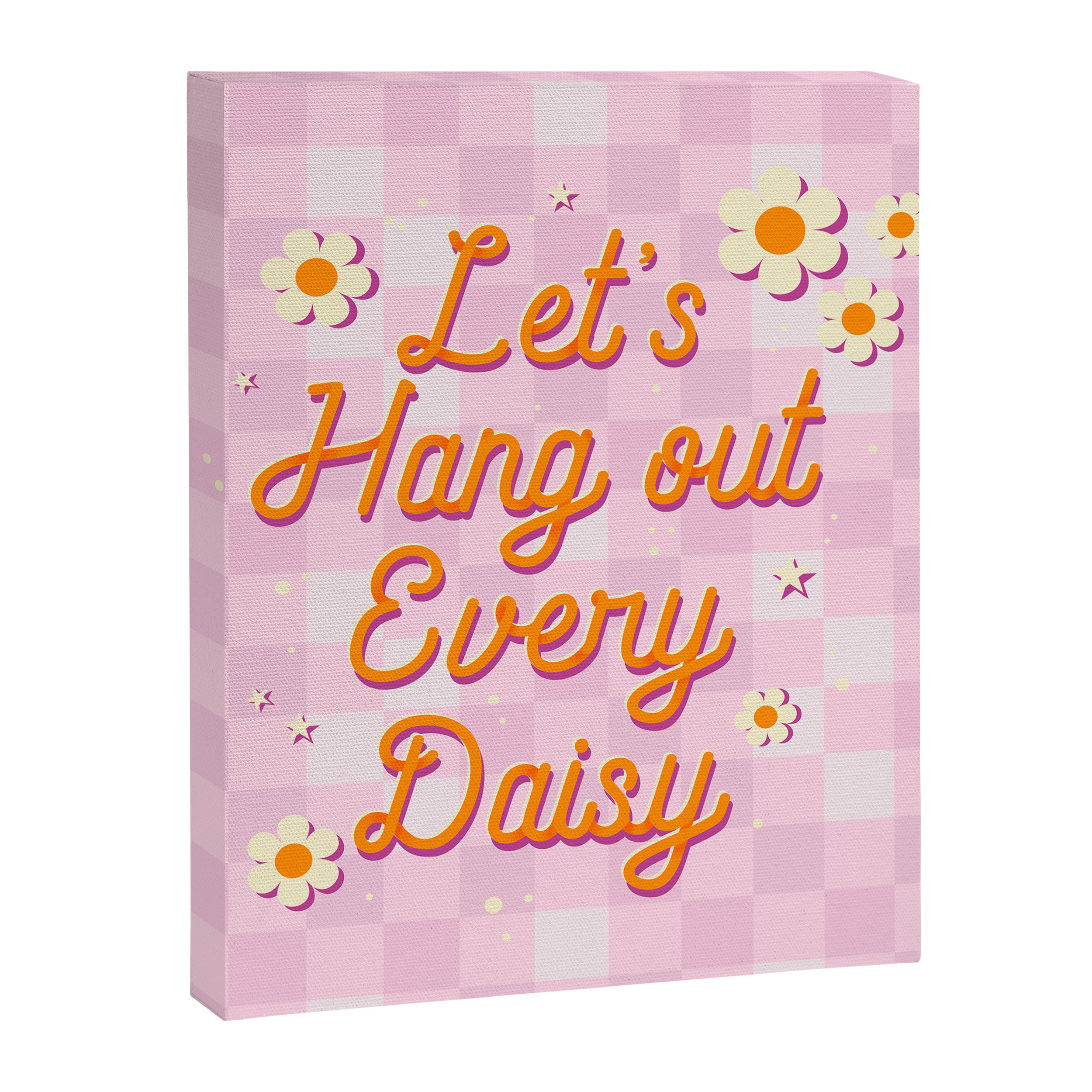 Let's Hang Out Every Daisy - Plant Puns Canvas Print Gallery Image 8