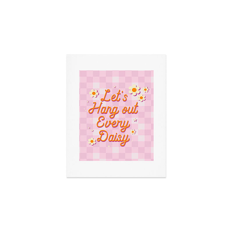 Let's Hang Out Every Daisy - Plant Puns Art Print Gallery Image 1