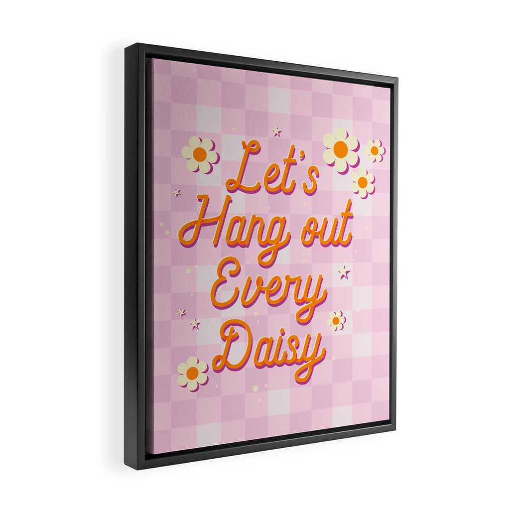 Let's Hang Out Every Daisy - Plant Puns Framed Canvas Print Gallery Image 2