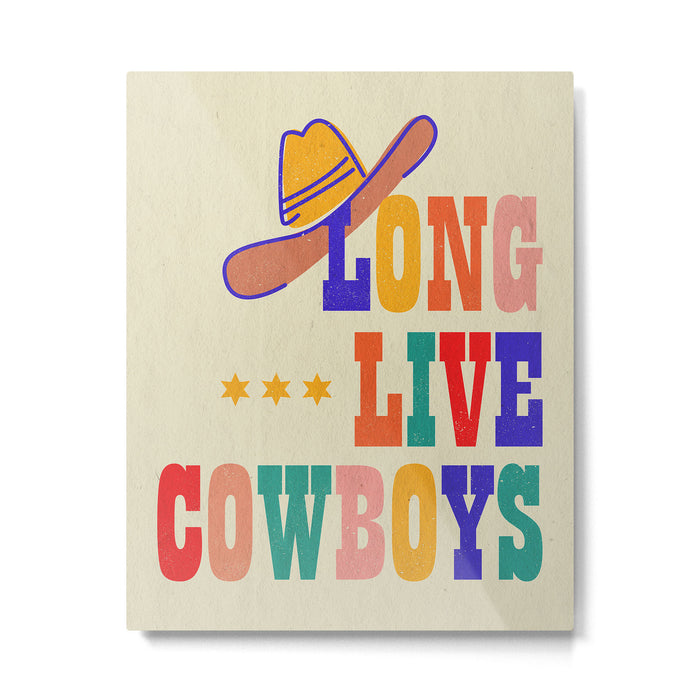 LONG LIVE COWBOYS Metal Print Gallery Image 1