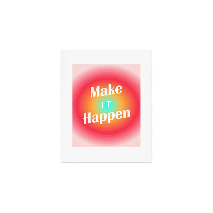 Make It Happen Gradient Art Print Gallery Image 1