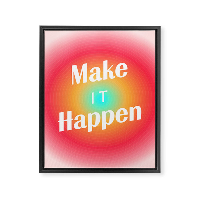 Make It Happen Gradient Framed Canvas Print Gallery Image 1