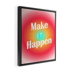 Make It Happen Gradient Framed Canvas Print Gallery Image 2