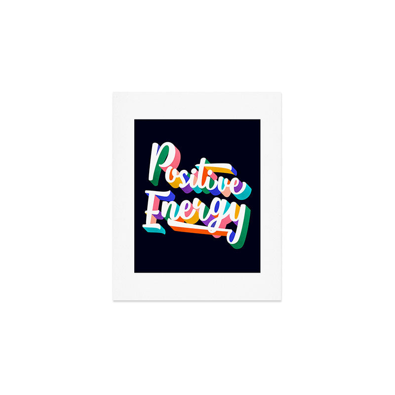 Positive Energy- typography Art Print Gallery Image 1