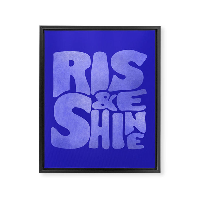 Rise and Shine - blue typography Framed Canvas Print Gallery Image 1