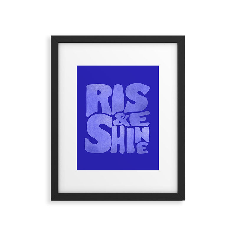 Rise and Shine - blue typography Framed Art Print Gallery Image 6