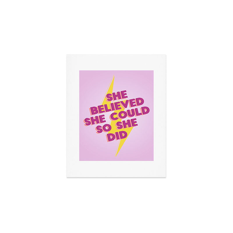 she believed she could Art Print Gallery Image 1