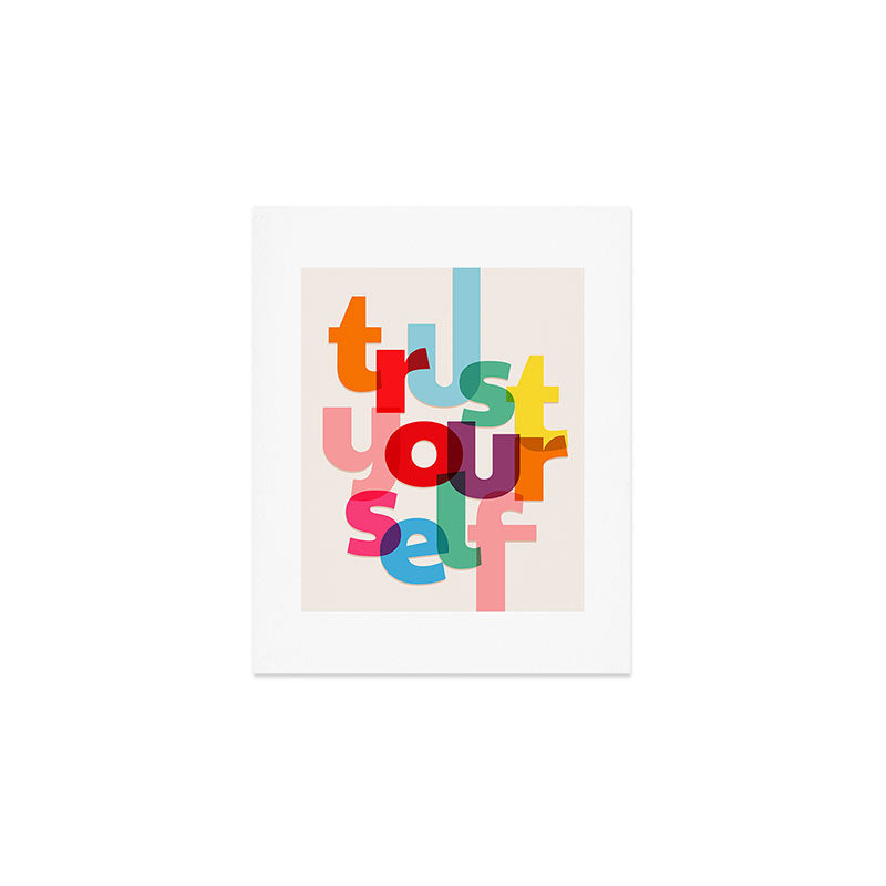 Trust Yourself Typography Art Print Gallery Image 1