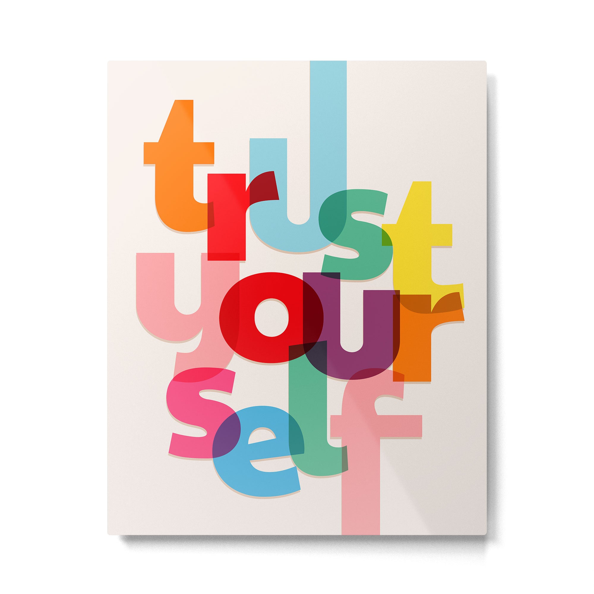 Trust Yourself Typography Metal Print Gallery Image 6
