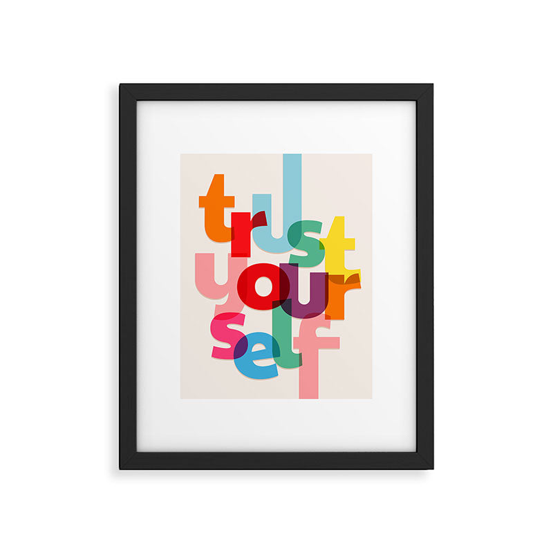 Trust Yourself Typography Framed Art Print Gallery Image 6