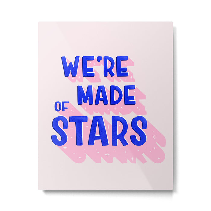 WE ARE MADE OF STARS Metal Print Gallery Image 1