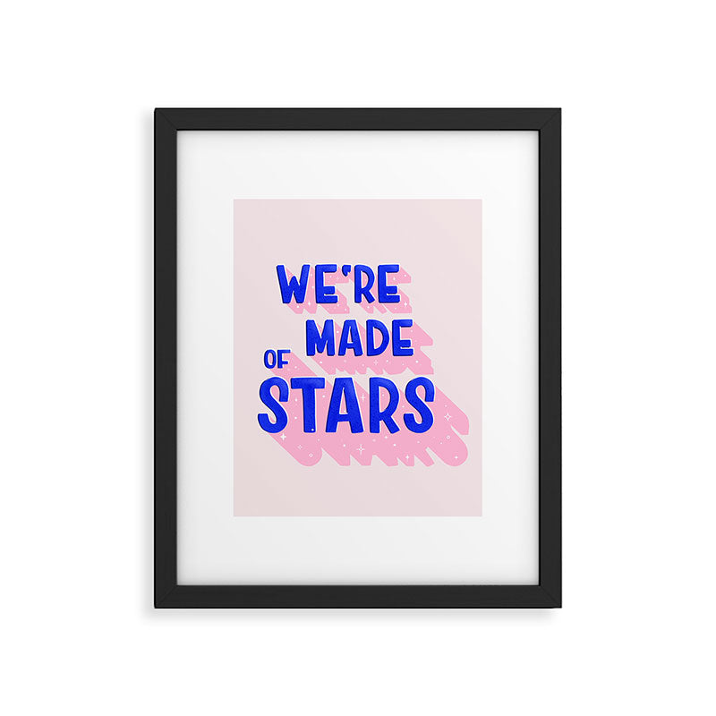 WE ARE MADE OF STARS Framed Art Print Gallery Image 6