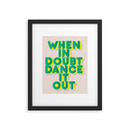 When in doubt dance it out no2 Framed Art Print Gallery Image 6