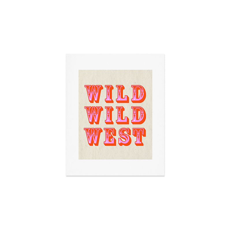 WILD WILD WEST Art Print Gallery Image 1