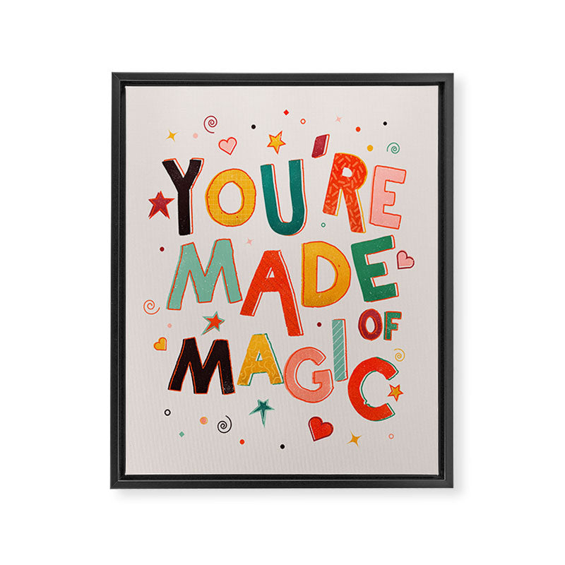 You Are Made Of Magic - colorful letters Framed Canvas Print Gallery Image 8
