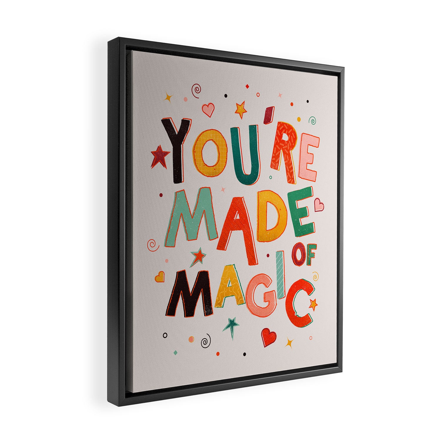 You Are Made Of Magic - colorful letters Framed Canvas Print Gallery Image 2
