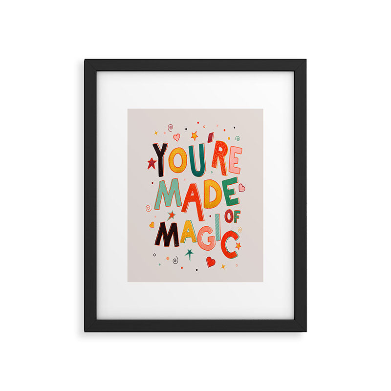 You Are Made Of Magic - colorful letters Framed Art Print Gallery Image 4