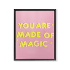 YOU ARE MADE OF MAGIC - typography Framed Canvas Print Gallery Image 8