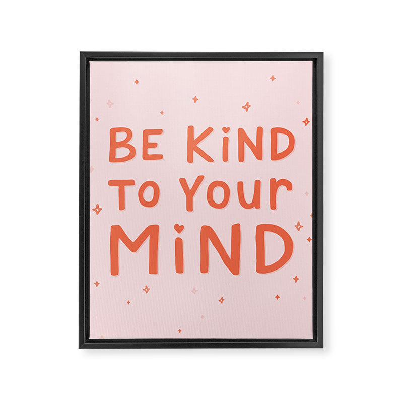 Be Kind To Your Mind Framed Canvas Print Gallery Image 8