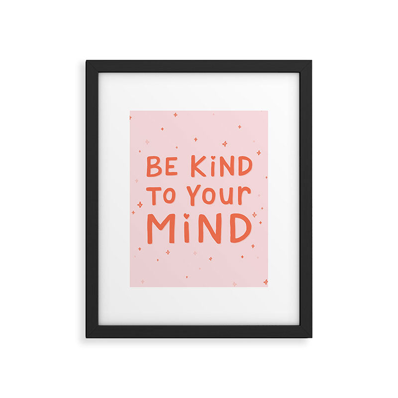 Be Kind To Your Mind Framed Art Print Gallery Image 6