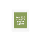 Begin Again Green Art Print Gallery Image 1