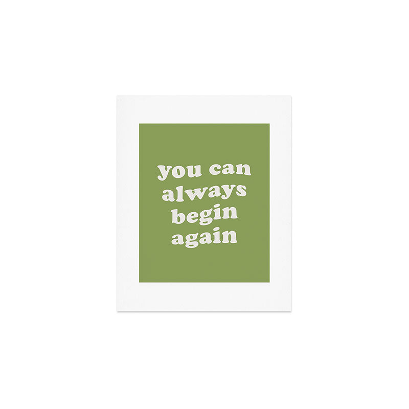 Begin Again Green Art Print Gallery Image 1