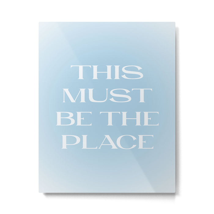 This Must Be The Place Baby Blue Metal Print Gallery Image 1