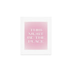 This Must Be The Place Pink Gradient Art Print Gallery Image 1