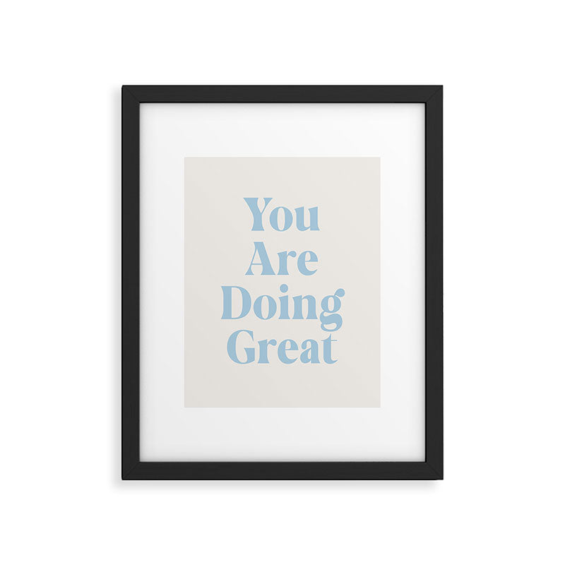 You Are Doing Great Baby Blue Framed Art Print Gallery Image 6