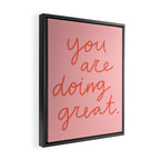 You Are Doing Great Framed Canvas Print Gallery Image 2