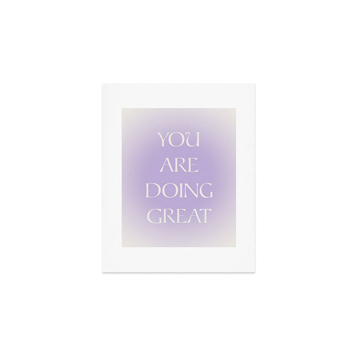 You Are Doing Great Lavender Gradient Art Print Gallery Image 1