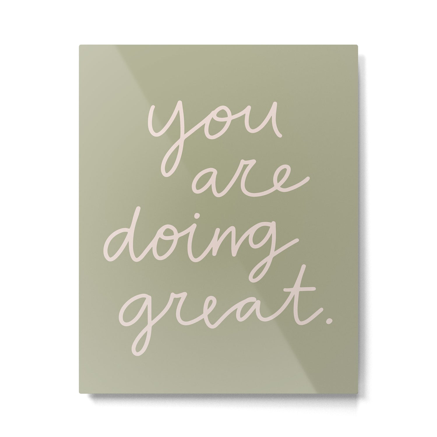 You Are Doing Great Sage Green Metal Print Gallery Image 6