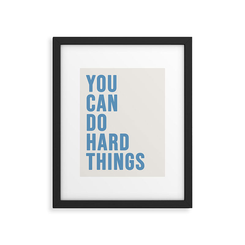 You Can Do Hard Things Cream & Blue Framed Art Print Gallery Image 6