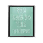 You Can Do The Thing Framed Canvas Print Gallery Image 8